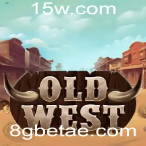 8gbet | OldWest: Aventuras e Estratégias no Faroeste Através do 8gbet