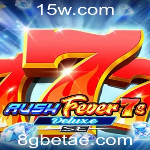 8gbet | Descubra o Mundo de RushFever7sDeluxeSE com 8gbet